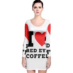 I Love Red Eye Coffee Long Sleeve Velvet Bodycon Dress by ilovewhateva