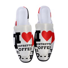 I Love Ristretto Coffee Women s Classic Backless Heels by ilovewhateva