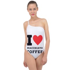 I Love Macchiato Coffee Classic One Shoulder Swimsuit by ilovewhateva