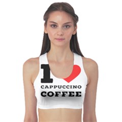 I Love Cappuccino Coffee Sports Bra by ilovewhateva