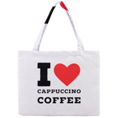 I Love Cappuccino Coffee Mini Tote Bag