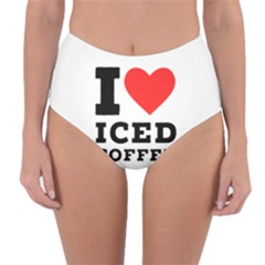 I Love Iced Coffee Reversible High-waist Bikini Bottoms