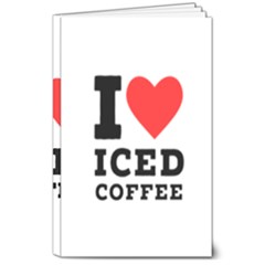 I Love Iced Coffee 8  X 10  Softcover Notebook by ilovewhateva