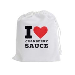 I Love Cranberry Sauce Drawstring Pouch (xl) by ilovewhateva