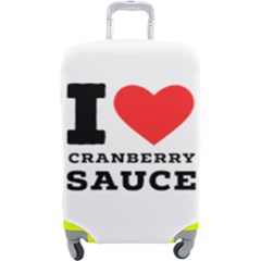 I Love Cranberry Sauce Luggage Cover (large)