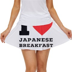I Love Japanese Breakfast  Women s Skort by ilovewhateva