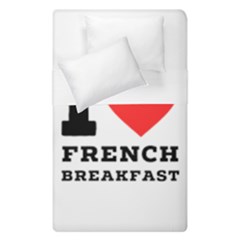 I Love French Breakfast  Duvet Cover Double Side (single Size) by ilovewhateva