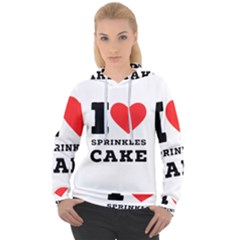 I Love Sprinkles Cake Women s Overhead Hoodie by ilovewhateva