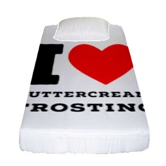 I Love Buttercream Frosting Fitted Sheet (single Size)