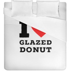 I Love Glazed Donut Duvet Cover Double Side (king Size) by ilovewhateva