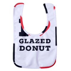 I Love Glazed Donut Baby Bib by ilovewhateva