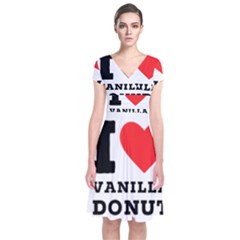 I Love Vanilla Donut Short Sleeve Front Wrap Dress by ilovewhateva