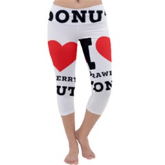 I Love Strawberry Donut Capri Yoga Leggings by ilovewhateva