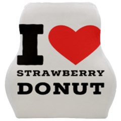 I Love Strawberry Donut Car Seat Velour Cushion  by ilovewhateva