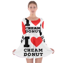 I Love Cream Donut  Long Sleeve Skater Dress by ilovewhateva