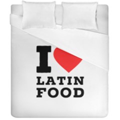 I Love Latin Food Duvet Cover Double Side (california King Size) by ilovewhateva