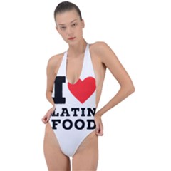 I Love Latin Food Backless Halter One Piece Swimsuit by ilovewhateva