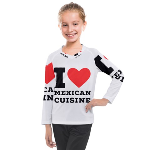 I Love Mexican Cuisine Kids  Long Mesh Tee by ilovewhateva