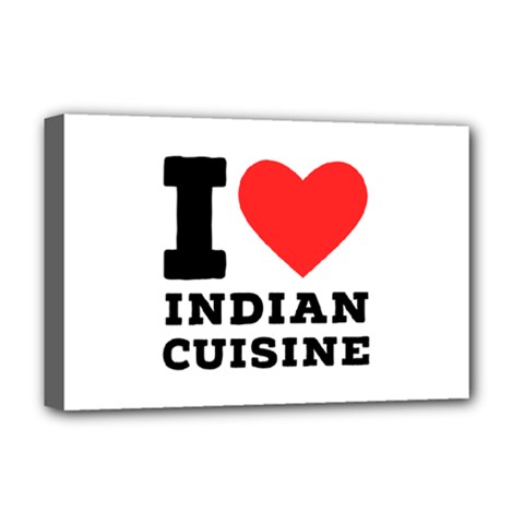 I Love Indian Cuisine Deluxe Canvas 18  X 12  (stretched) by ilovewhateva