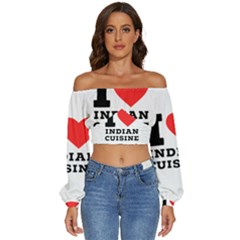 I Love Indian Cuisine Long Sleeve Crinkled Weave Crop Top by ilovewhateva