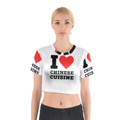 I Love Chinese Cuisine Cotton Crop Top by ilovewhateva