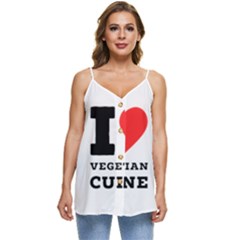 I Love Vegetarian Cuisine  Casual Spaghetti Strap Chiffon Top by ilovewhateva