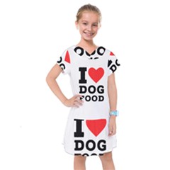 I Love Dog Food Kids  Drop Waist Dress by ilovewhateva