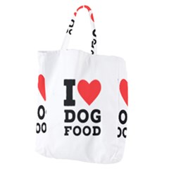 I Love Dog Food Giant Grocery Tote by ilovewhateva