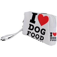 I Love Dog Food Wristlet Pouch Bag (small) by ilovewhateva