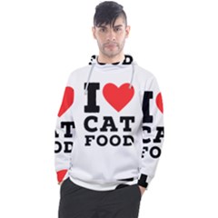 I Love Cat Food Men s Pullover Hoodie by ilovewhateva