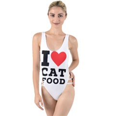 I Love Cat Food High Leg Strappy Swimsuit by ilovewhateva