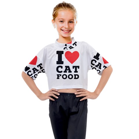 I Love Cat Food Kids Mock Neck Tee by ilovewhateva