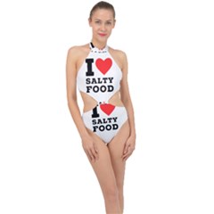 I Love Salty Food Halter Side Cut Swimsuit by ilovewhateva