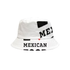 I Love Mexican Food Inside Out Bucket Hat (kids) by ilovewhateva