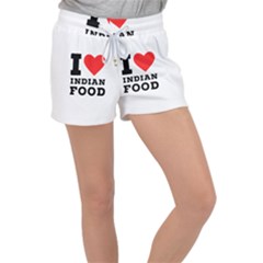 I Love Indian Food Women s Velour Lounge Shorts by ilovewhateva