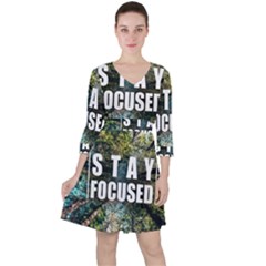 Stay Focused Focus Success Inspiration Motivational Quarter Sleeve Ruffle Waist Dress