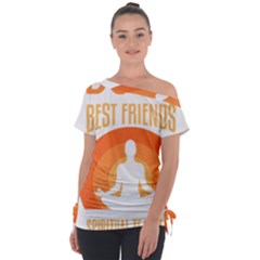 Best Friend T- Shirt Cool Dog Pet Saying T- Shirt Yoga Reflexion Pose T- Shirtyoga Reflexion Pose T- Shirt Off Shoulder Tie-Up T-Shirt