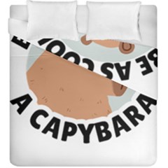 Capybara T- Shirt Be As Cool As A Capybara- A Cute Funny Capybara Wearing Sunglasses T- Shirt Yoga Reflexion Pose T- Shirtyoga Reflexion Pose T- Shirt Duvet Cover Double Side (king Size)