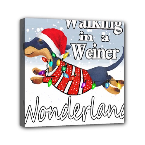Weiner T- Shirt Walking In A Weiner Wonderland T- Shirt (1) Weiner T- Shirt Walking In A Weiner Wonderland T- Shirt Welder T- Shirt Funny Welder T- Shirt Mini Canvas 6  x 6  (Stretched)