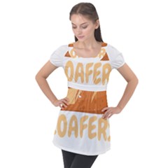 Bread Baking T- Shirt Funny Bread Baking Baker Loafers T- Shirt Puff Sleeve Tunic Top by JamesGoode