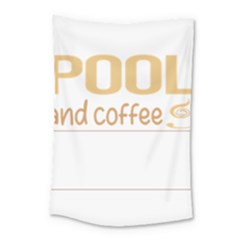 Pool T-shirtif It Involves Coffee Pool T-shirt Small Tapestry by EnriqueJohnson