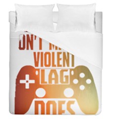 Gaming Controller Quote T- Shirt A Gaming Controller Quote Video Games T- Shirt (1) Duvet Cover Double Side (queen Size)