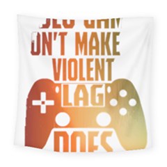 Gaming Controller Quote T- Shirt A Gaming Controller Quote Video Games T- Shirt (1) Square Tapestry (Large)