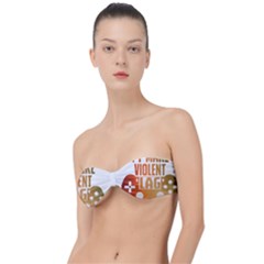 Gaming Controller Quote T- Shirt A Gaming Controller Quote Video Games T- Shirt (1) Classic Bandeau Bikini Top 