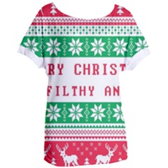 Merry Christmas Ya Filthy Animal Women s Oversized T-Shirt