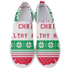 Merry Christmas Ya Filthy Animal Men s Slip On Sneakers