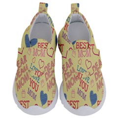 Love Mom Happy Mothers Day I Love Mom Graphic Pattern Kids  Velcro No Lace Shoes by Vaneshop