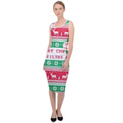 Merry Christmas Ya Filthy Animal Sleeveless Pencil Dress by Pakjumat