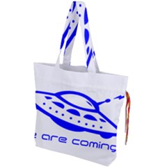 Unidentified Flying Object Ufo Alien We Are Coming Drawstring Tote Bag by Sarkoni