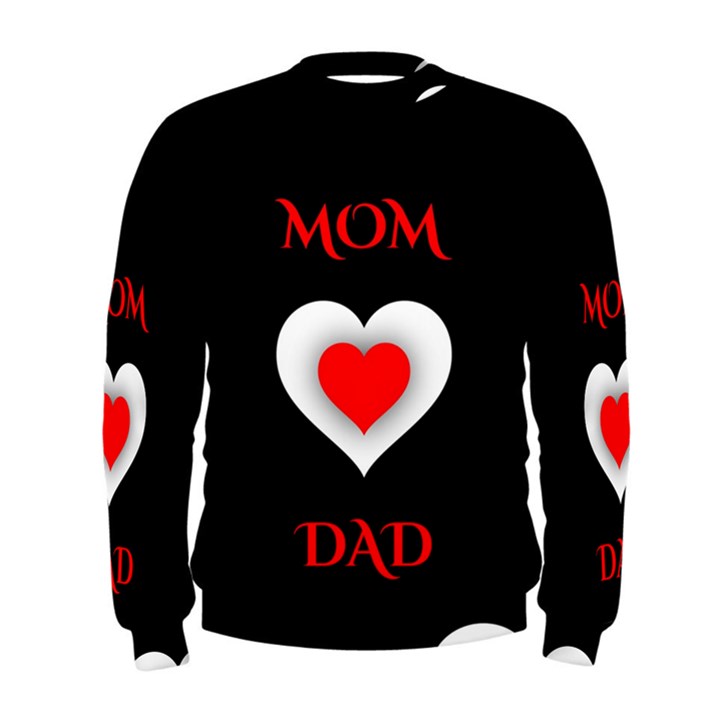 Mom And Dad, Father, Feeling, I Love You, Love Men s Sweatshirt